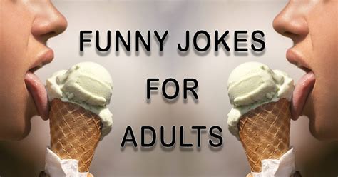 adult jokes funny|183+ Funny Jokes for Adults in 2024 .